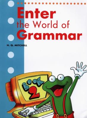 Okładka książki Enter the World of Grammar 2 Student's Book