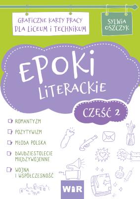 Okładka książki Epoki literackie Graficzne karty pracy dla liceum i technikum Część 2