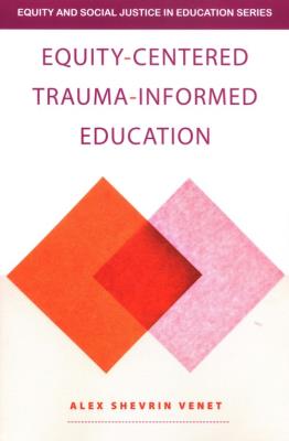 Okładka książki Equity-Centered Trauma-Informed Education