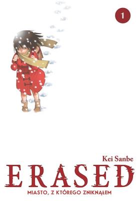 Okładka książki ERASED. Miasto, z którego zniknąłem. Tom 1