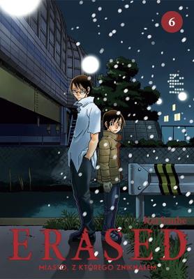 Okładka książki ERASED. Miasto, z którego zniknąłem. Tom 6