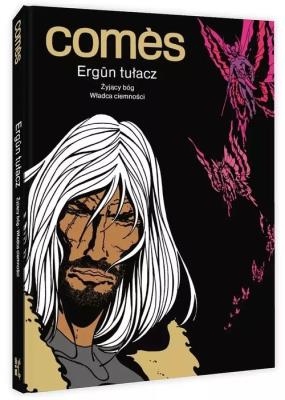 Ergün tułacz Żyjący bóg / Władca ciemności. Autor: Didier Comès. SmakLiter.pl Okładka książki Ergün tułacz Żyjący bóg / Władca ciemności