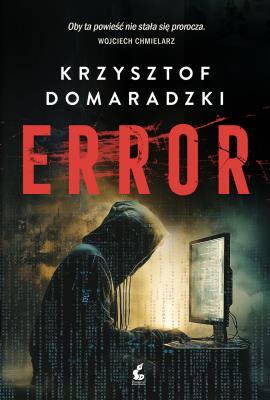 Error. Autor: Krzysztof Domaradzki. SmakLiter.pl Okładka książki Error