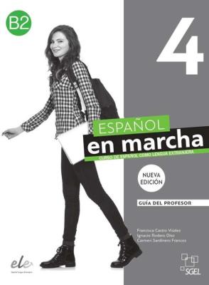 Español en marcha Nueva edición 4 - Guía didáctica. Autor: Castro Francisca, Carmen Sardinero, Ignacio Rodero, Díaz Ballesteros Pilar. SmakLiter.pl Okładka książki Español en marcha Nueva edición 4 - Guía didáctica
