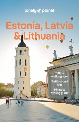 Estonia, Latvia & Lithuania Lonely Planet. Autor: Opracowanie zbiorowe. SmakLiter.pl Okładka książki Estonia, Latvia & Lithuania Lonely Planet