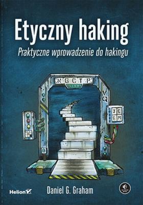 Okładka książki Etyczny haking. Praktyczne wprowadzenie do hakingu
