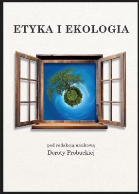 Etyka i ekologia. Autor:   Praca zbiorowa. SmakLiter.pl Okładka książki Etyka i ekologia