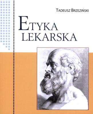Etyka lekarska. Autor: Brzeziński Tadeusz. SmakLiter.pl Okładka książki Etyka lekarska