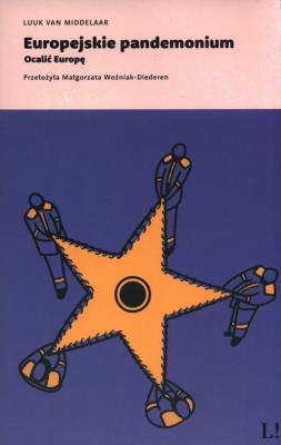 Okładka książki Europejskie pandemonium. Ocalić Europę