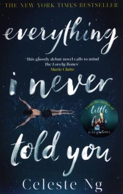 Everything I Never Told You. Autor: Celeste Ng. SmakLiter.pl Okładka książki Everything I Never Told You