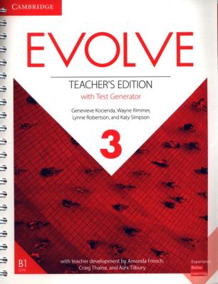 Evolve 3 Teacher's Edition with Test Generator. Autor: Kocienda Genevieve, Rimmer Wayne, Robertson Lynne, Simpson Katy. SmakLiter.pl Okładka książki Evolve 3 Teacher's Edition with Test Generator