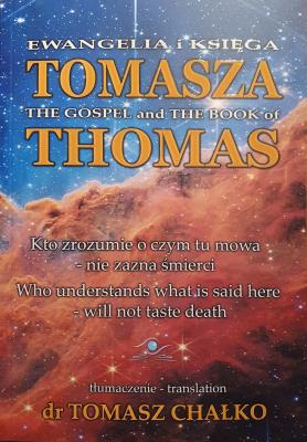 Ewangelia i Księga Tomasza . Autor: Tomasz Chałko. SmakLiter.pl Okładka książki Ewangelia i Księga Tomasza