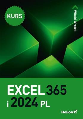 Okładka książki Excel 365 i 2024 PL. Kurs