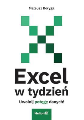 Okładka książki Excel w tydzień. Uwolnij potęgę danych!