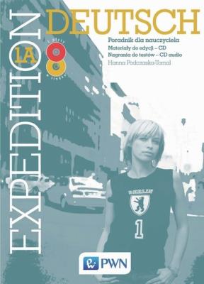 Expedition Deutsch 1A Poradnik dla nauczyciela + CD. Autor: Podczaska-Tomal Hanna. SmakLiter.pl Okładka książki Expedition Deutsch 1A Poradnik dla nauczyciela + CD