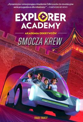 Explorer Academy: Akademia Odkrywców T.6 Smocza.... Autor: Trudi Trueit. SmakLiter.pl Okładka książki Explorer Academy: Akademia Odkrywców T.6 Smocza...