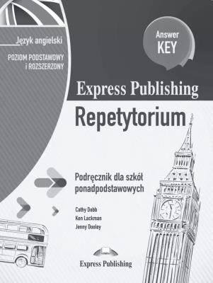 Express Publishing Repetytorium Podręcznik dla szkół ponadpodstawowych Język angielski Poziom podstawowy i rozszerzony Answer Key. Wydawca: Express Publishing. SmakLiter.pl Opakowanie Express Publishing Repetytorium Podręcznik dla szkół ponadpodstawowych Język angielski Poziom podstawowy i rozszerzony Answer Key