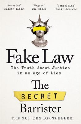 Fake Law. Autor: The Secret Barrister. SmakLiter.pl Okładka książki Fake Law