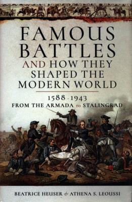 FAMOUS BATTLES & HOW THEY SHAP. Autor: Heuser Beatrice, Leoussi Athena S.. SmakLiter.pl Okładka książki FAMOUS BATTLES & HOW THEY SHAP
