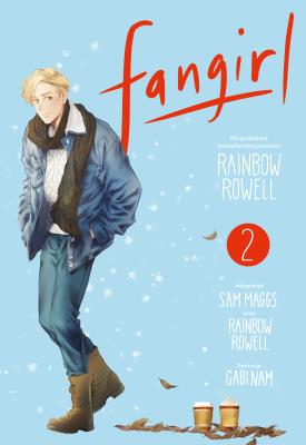 Fangirl. Powieść graficzna. Tom 2. Autor: Rainbow Rowell, Sam Maggs. SmakLiter.pl Okładka książki Fangirl. Powieść graficzna. Tom 2