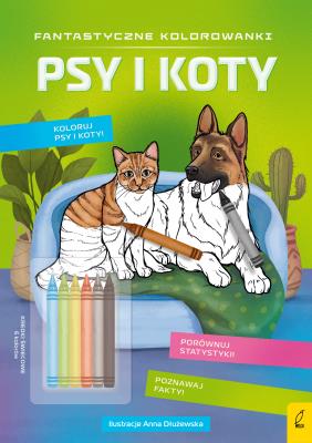 Okładka książki Fantastyczne kolorowanki z kredkami. Psy i koty