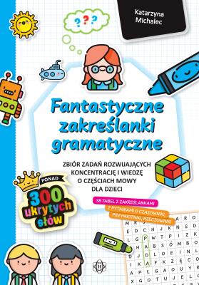 Okładka książki Fantastyczne zakreślanki gramatyczne