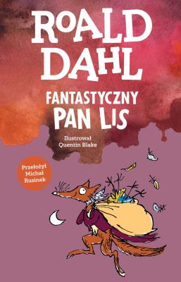 Fantastyczny Pan Lis. Autor: Dahl Roald. SmakLiter.pl Okładka książki Fantastyczny Pan Lis