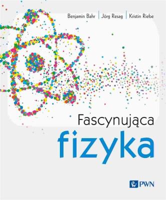 Okładka książki Fascynująca fizyka