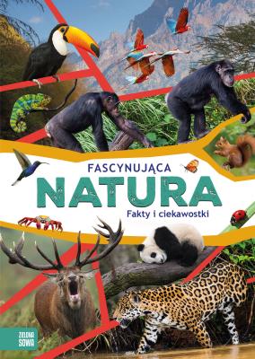 Fascynująca natura. Autor: Opracowanie zbiorowe. SmakLiter.pl Okładka książki Fascynująca natura