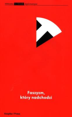 Faszyzm, który nadchodzi. Autor: Witkowski Przemysław. SmakLiter.pl Okładka książki Faszyzm, który nadchodzi