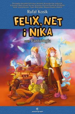 Felix, Net i Nika oraz Fantologia. Autor: Kosik Rafal. SmakLiter.pl Okładka książki Felix, Net i Nika oraz Fantologia