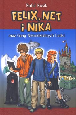 Felix, Net i Nika T.1 Gang...TW w.2022. Autor: Kosik Rafał. SmakLiter.pl Okładka książki Felix, Net i Nika T.1 Gang...TW w.2022