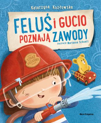 Feluś i Gucio poznają zawody. Autor: Katarzyna Kozłowska. SmakLiter.pl Okładka książki Feluś i Gucio poznają zawody