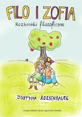 Filo i Zofia. Autor: Justyna Ruebebauer. SmakLiter.pl Okładka książki Filo i Zofia