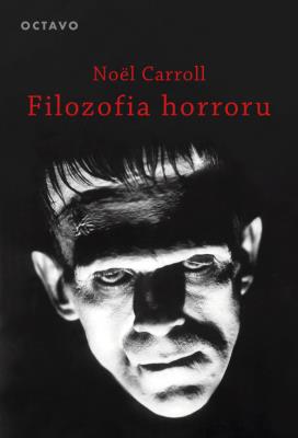 Filozofia horroru. Autor: Carroll Noel. SmakLiter.pl Okładka książki Filozofia horroru