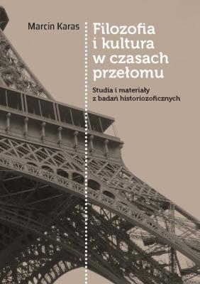 Okładka książki Filozofia i kultura w czasach przełomu