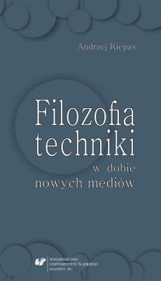 Okładka książki Filozofia techniki w dobie nowych mediów