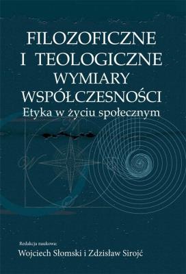 Okładka książki Filozoficzne i teologiczne wymiary współczesności