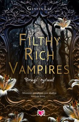 Okładka książki Filthy Rich Vampires. Drugi rytuał