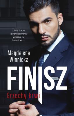 Finisz. Grzechy krwi. Autor: Winnicka Magdalena. SmakLiter.pl Okładka książki Finisz. Grzechy krwi