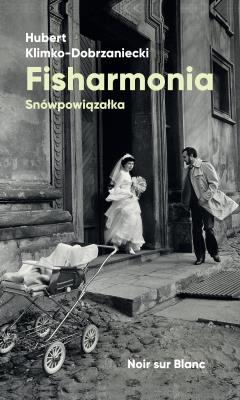 Fisharmonia. Autor: Klimko-Dobrzaniecki Hubert. SmakLiter.pl Okładka książki Fisharmonia