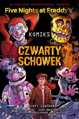 Okładka książki Five Nights At Freddy's. Czwarty schowek. Komiks