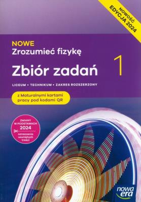 Fizyka LO 1 Nowe Zrozumieć fizykę Zbiór ZR 2024. Autor: Wójtowicz Elżbieta, Teresa Stolecka, Mendel Bogda. SmakLiter.pl Okładka książki Fizyka LO 1 Nowe Zrozumieć fizykę Zbiór ZR 2024