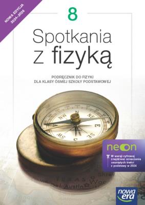 Fizyka SP 8 Spotkania z fizyką neon Podr.. Autor: Francuz-Ornat Grażyna, Kulawik Teresa, Maria Nowo. SmakLiter.pl Okładka książki Fizyka SP 8 Spotkania z fizyką neon Podr.
