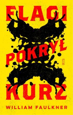 Flagi pokrył kurz. Autor: Faulkner William. SmakLiter.pl Okładka książki Flagi pokrył kurz