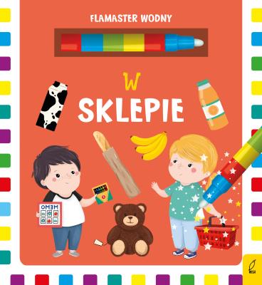 Flamaster wodny. W sklepie. Autor: Patrycja Wojtkowiak-Skóra. SmakLiter.pl Okładka książki Flamaster wodny. W sklepie