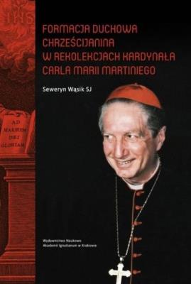 Formacja duchowa chrześcijanina w rekolekcjach.... Autor: Seweryn Wąsik SJ. SmakLiter.pl Okładka książki Formacja duchowa chrześcijanina w rekolekcjach...