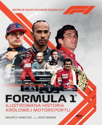 Formuła 1. Ilustrowana historia królowej motorsportu. Jedyna w Polsce oficjalna książka o F1. Autor: Hamilton Maurice. SmakLiter.pl Okładka książki Formuła 1. Ilustrowana historia królowej motorsportu. Jedyna w Polsce oficjalna książka o F1