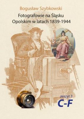 Okładka książki Fotografowie na Śląsku Opolskim.. Zeszyt 3C-fF
