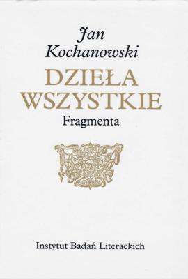 Fragmenta. Autor: Jan Kochanowski. SmakLiter.pl Okładka książki Fragmenta